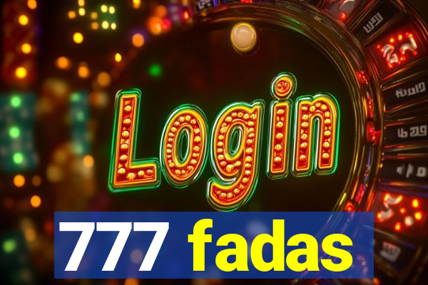 777 fadas